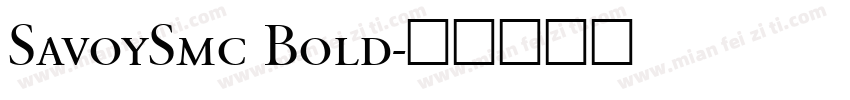 SavoySmc Bold字体转换